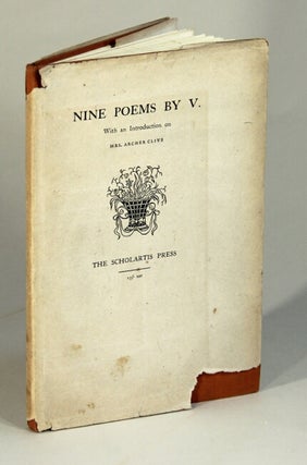 Item #50365 IX poems by V: with an introduction on Mrs. Archer Clive. Clive, ed. Eric Partridge,...