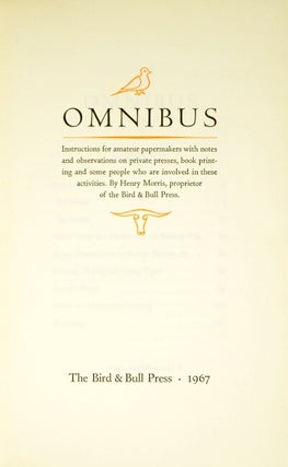 Omnibus. Instructions for amateur papermakers with notes and observations on private presses, book printing and some people who are involved in these activities