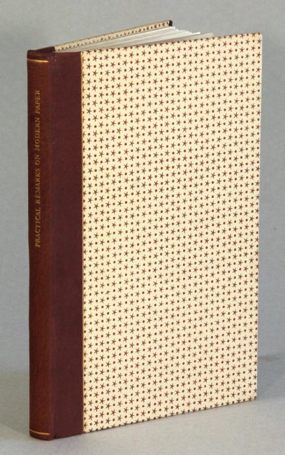 Item #50377 Practical remarks on modern paper. With an introductory essay by Leonard Schlosser. John Murray.
