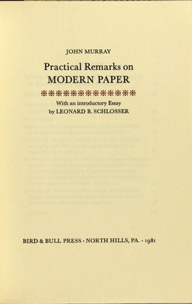 Practical remarks on modern paper. With an introductory essay by Leonard Schlosser