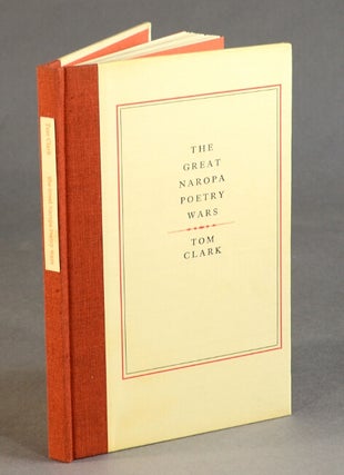Item #50462 The great Naropa poetry wars: with a copious collection of germane documents...
