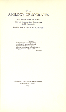 The apology of Socrates: edited, with introductory notes, commentary, and English translation, by Edward Henry Blakeney