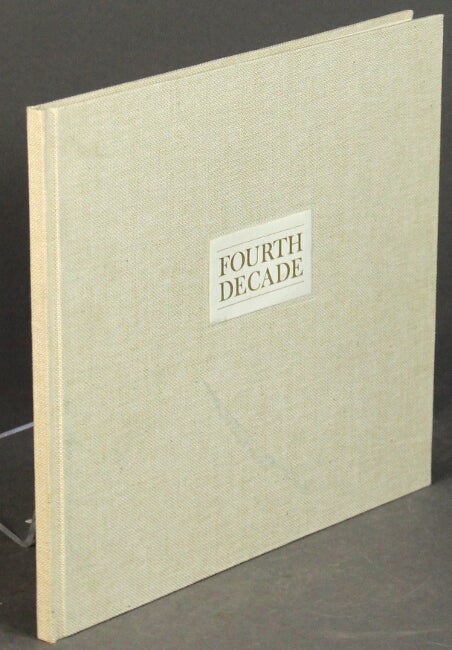 Item #50532 Fourth decade: 40 years of a private press. Paul Hayden Duensing.