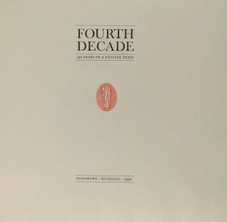 Fourth decade: 40 years of a private press