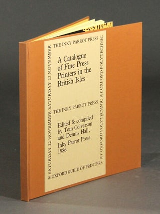 Item #50605 A catalogue of fine press printers in the British Isles. Tom Colverson, Dennis Hall