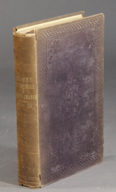 Item #5061 History of the literature of ancient Greece, to the period of Isocrates. Translated from the German manuscript of K.O. Muller. GEORGE CORNWALL LEWIS, REV. JOHN WILLIAM DONALDSON.
