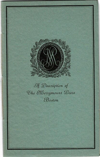 Item #50649 A description of the Merrymount Press [cover title]