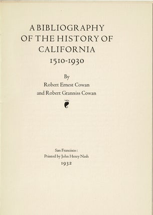 Item #50683 John Henry Nash announces A Bibliography of the History of California 1510-1930. By...