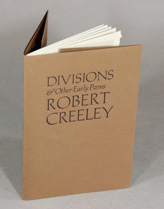Item #50749 Divisions & other early poems. Robert Creeley
