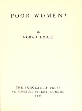 Item #50782 Poor women! Norah Hoult