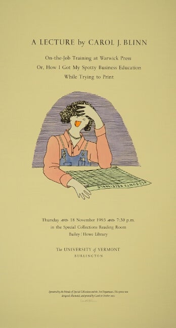 Item #50911 A lecture ... On-the-job training at Warwick Press or, how I got my spotty business education while trying to print. Thursday, 18 November, 1993. Carol J. Blinn.