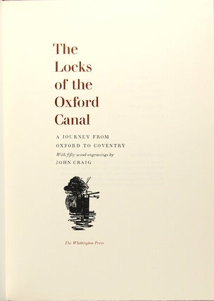 The locks of the Oxford canal. A journey from Oxford to Coventry. With fifty wood engravings by John Craig