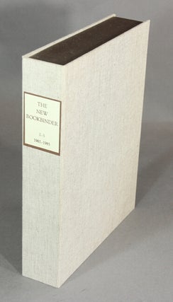 Item #50975 The new bookbinder: journal of designer bookbinders. Volumes 1 - 5