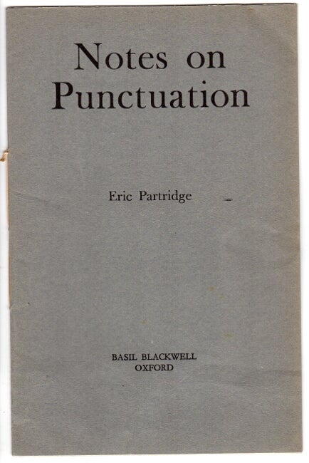 Item #50990 Notes on punctuation [cover title]. Eric Partridge.