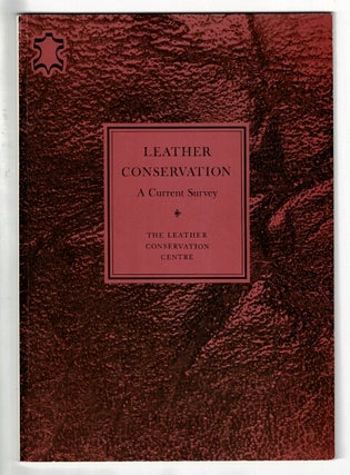 Item #51147 Leather conservation: a current survey. James Jackman