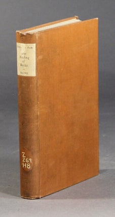 Item #51165 The binding of books: an essay in the history of gold-tooled bindings. Herbert P. Horne