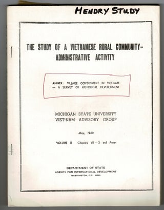 The study of a Vietnamese rural community - administrative activity. Annex: Village government in Viet-Nam - a survey of historical development