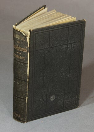 Item #51184 A manual of the art of bookbinding: containing full instructions in the different...