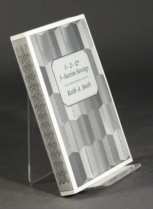 Item #51206 1 - 2 - & 3 - section sewings: non-adhesive binding volume II. Keith A. Smith