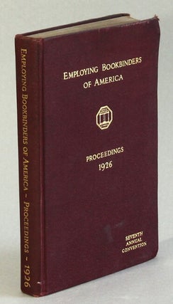 Item #51258 Employing bookbinders of America: a national association of those engaged in the art...