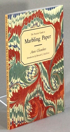 Item #51271 The practical guide to marbling paper. Anne Chambers