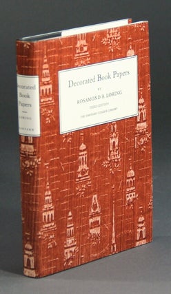Item #51290 Decorated book papers being an account of their designs and fashions. Rosamond B. Loring
