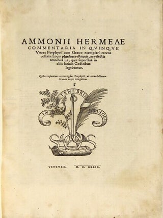 Ammonii Hermeae commentaria in qvinqve voces Porphyrii cum Graeco exemplari recens collata. Locis pluribus restitutis, ac resectis omnibus iis, quae superflua in aliis latinis codicibus legebantur