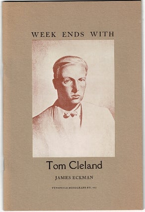 Item #51413 Week ends with Tom Cleland. James Russell Eckman