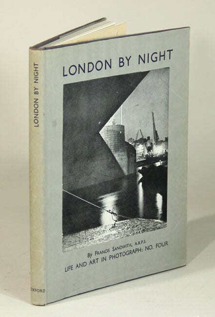 Item #51416 London by night. A century of photographs. Francis Sandwith.