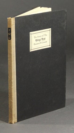 Item #51442 The story of the Village type by its designer. Frederic W. Goudy