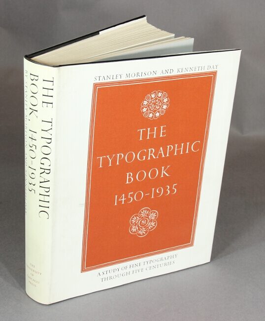 The typographic book 1450-1935: a study of fine typography through