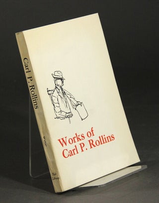 Item #51535 The works of Carl P. Rollins. Gay Walker