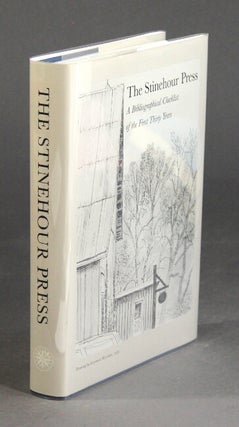 Item #51541 The Stinehour Press: a bibliographical checklist of the first thirty years ... with...