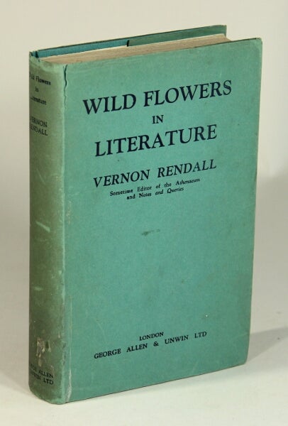 Item #51549 Wild flowers in literature. Vernon Rendall.