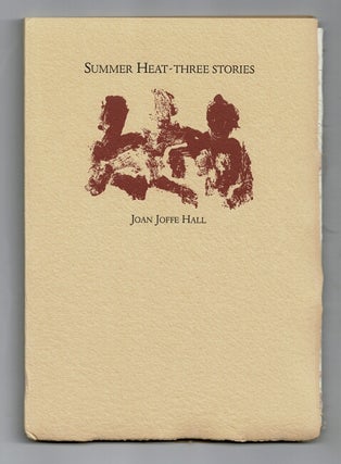 Item #51671 Summer heat. Three stories. Joan Joffe Hall