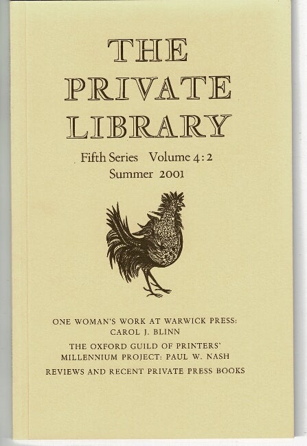 Item #51743 One woman's work at the Warwick Press [as printed in The private library, fifth series. Vol. 4:2]. Carol J. Blinn.