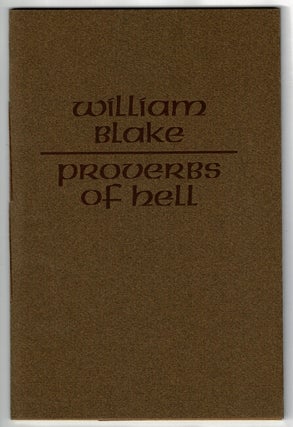 Item #51881 Proverbs of Hell. William Blake