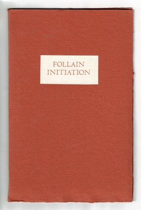 Item #51954 Follain. A biographical poem. Initiation. A selection from the prose of Jean Follain....