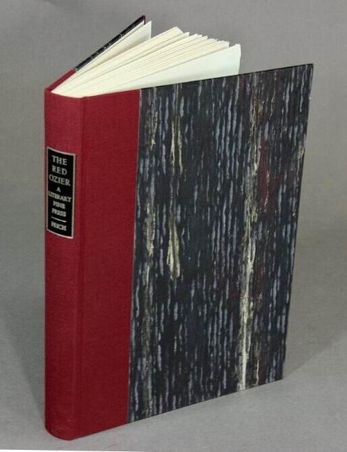 Item #51968 The Red Ozier: a literary fine press. History and bibliography, 1976-1987. Michael Peich.