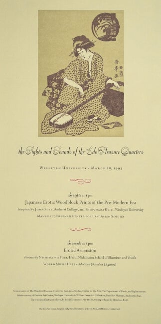 Item #51997 The sights and sounds of the Edo pleasure quarters. Wesleyan University, March 28, 1997