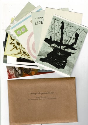 Item #52054 Through a papermaker's eye: artists' books from the Dieu Donne Collection of Susan...