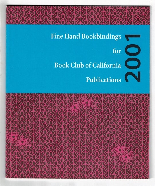 Item #52091 Fine hand bookbindings for Book Club of California publications. Joanne Sonnichsen.
