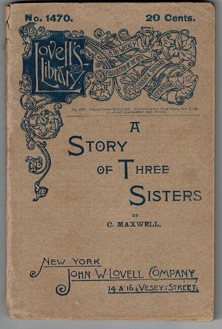 Item #52159 A story of three sisters [cover title]. Maxwell, ecil.