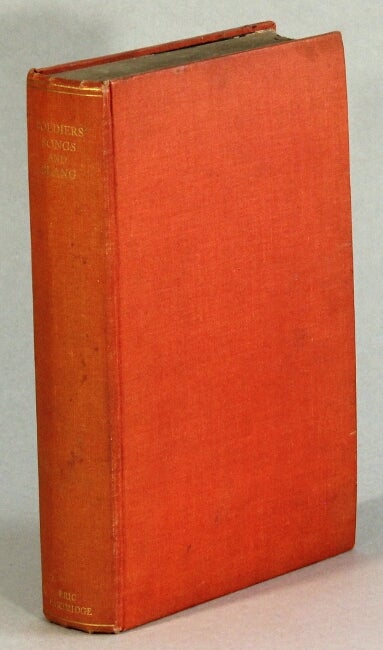 Item #52261 Songs and slang of the British soldier: 1914-1918. Third edition, carefully revised and very much enlarged. John Brophy, Eric Partridge.