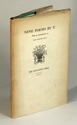 Item #52279 IX poems by V: with an introduction on Mrs. Archer Clive. Clive, ed. Eric Partridge,...