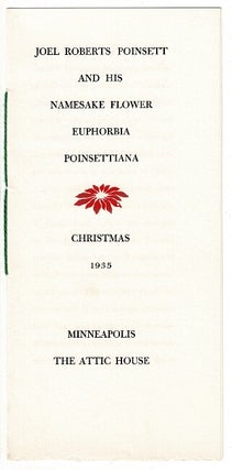 Item #52300 Joel Roberts Poinsett and his namesake flower euphoria Poinsettiana, Christmas 1935....