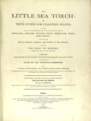 Item #52316 The little sea torch: or, true guide for coasting pilots. John Thomas Serres, R. Bougard