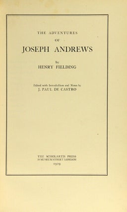 The adventures of Joseph Andrews. Edited with introduction and notes by J. Paul de Castro