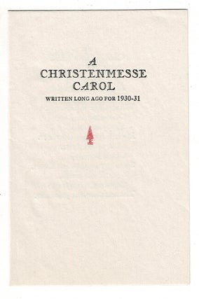 Item #52357 A Christenmesse carol. Written long ago for 1930-31. Emerson G. Wulling