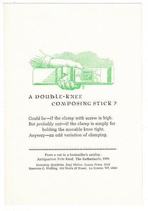Item #52359 A double-knee composing stick? Emerson G. Wulling